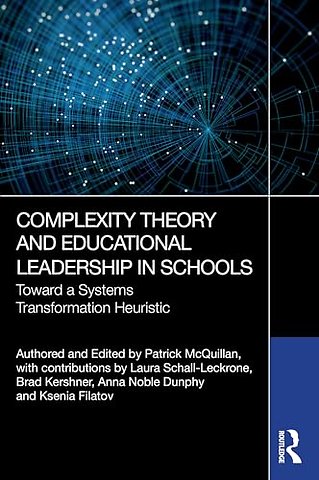 Complexity Theory and Educational Leadership in Schools