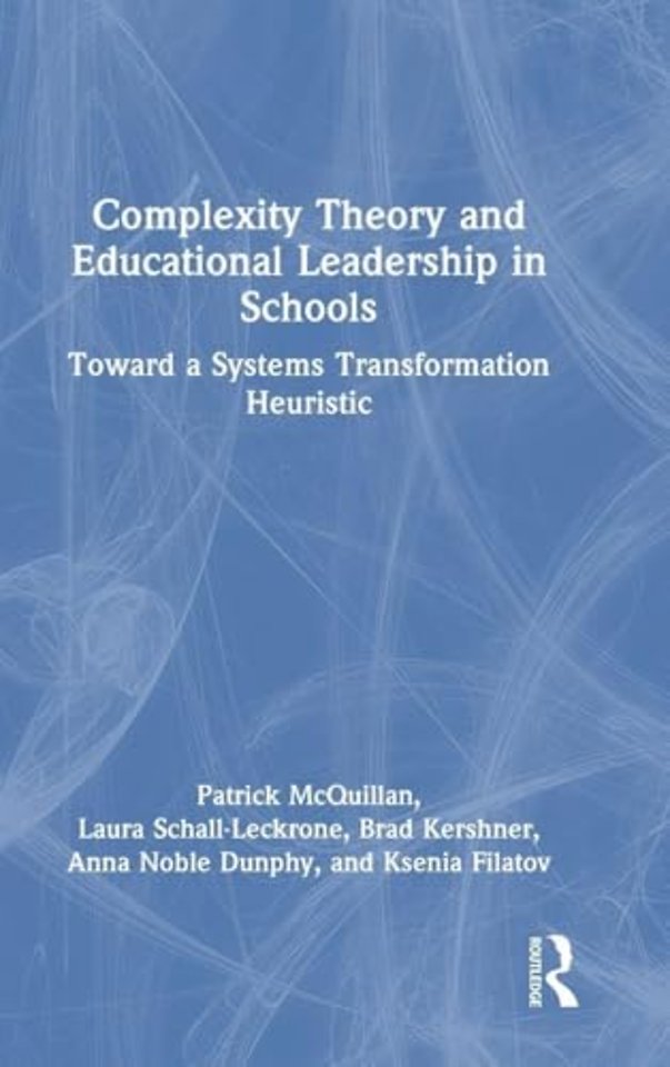 Complexity Theory and Educational Leadership in Schools
