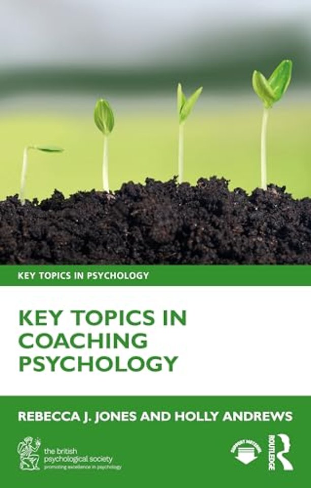 Key Topics in Coaching Psychology
