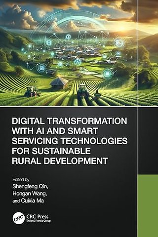 Digital Transformation with AI and Smart Servicing Technologies for Sustainable Rural Development