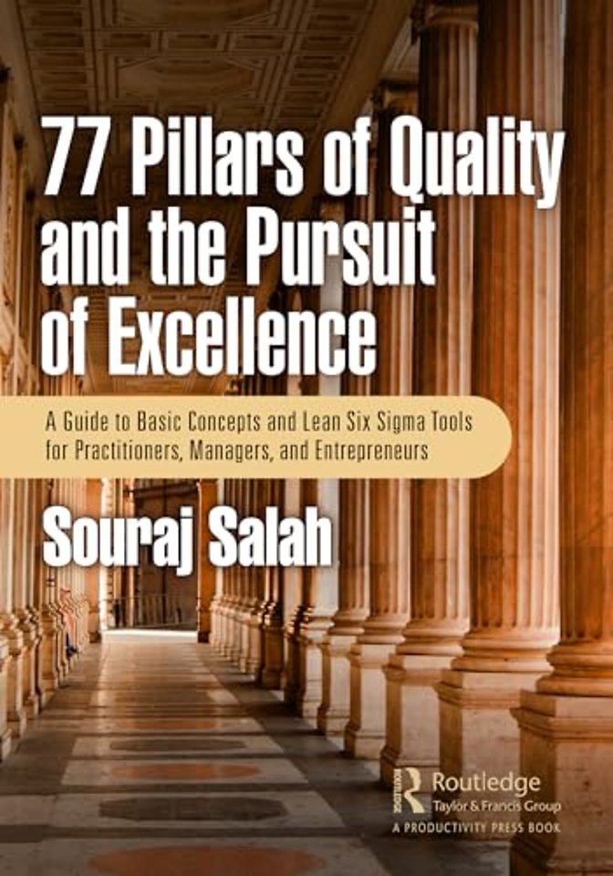 77 Pillars of Quality and the Pursuit of Excellence