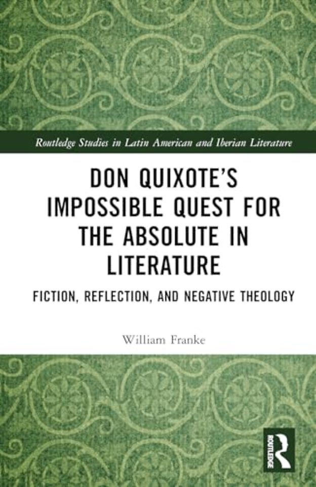 Don Quixote’s Impossible Quest for the Absolute in Literature