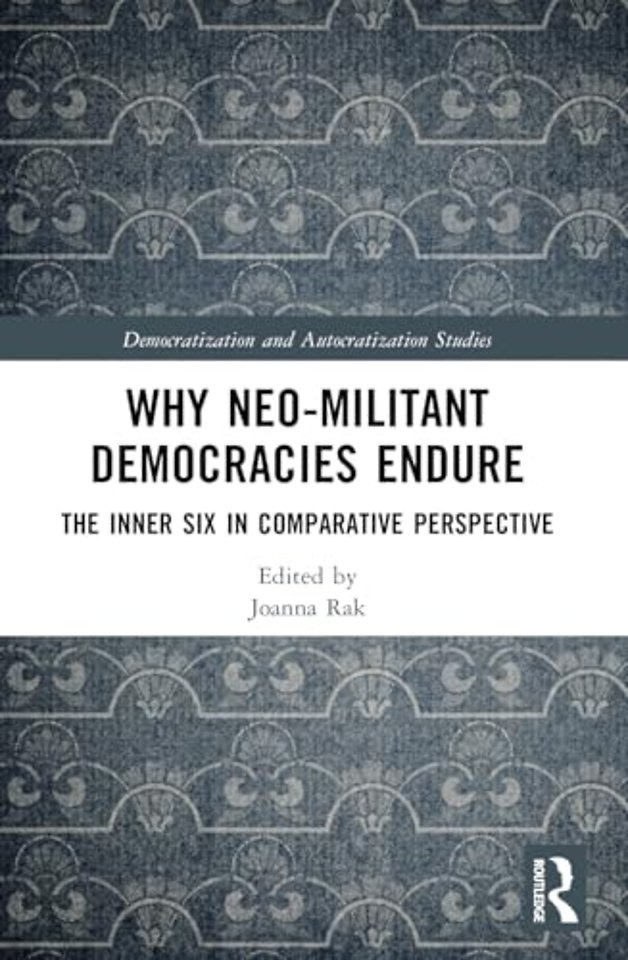 Why Neo-Militant Democracies Endure