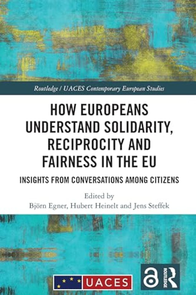How Europeans Understand Solidarity, Reciprocity and Fairness in the EU