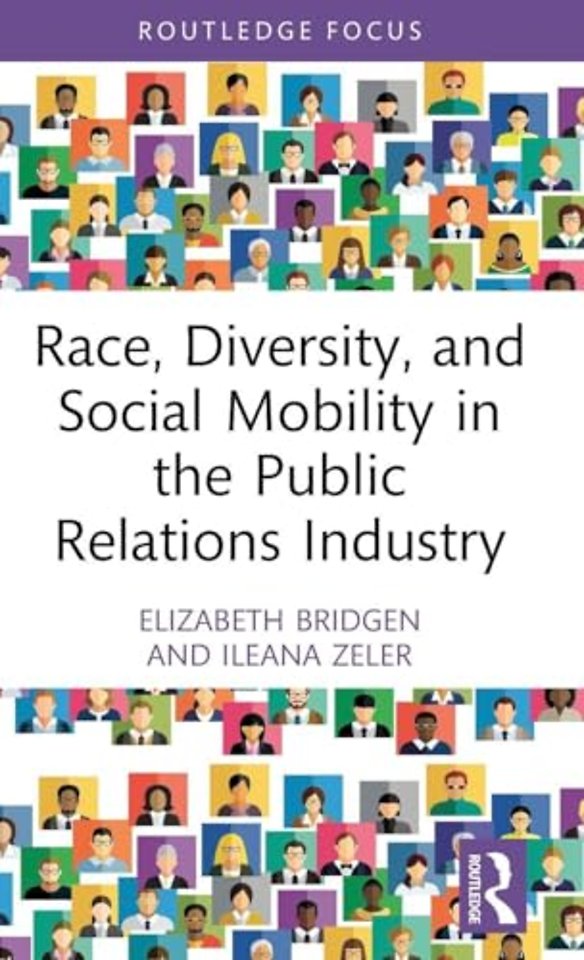Race, Diversity, and Social Mobility in the Public Relations Industry