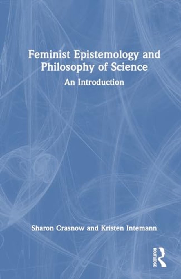 Feminist Epistemology and Philosophy of Science
