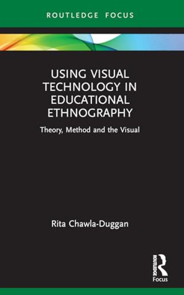 Using Visual Technology in Educational Ethnography