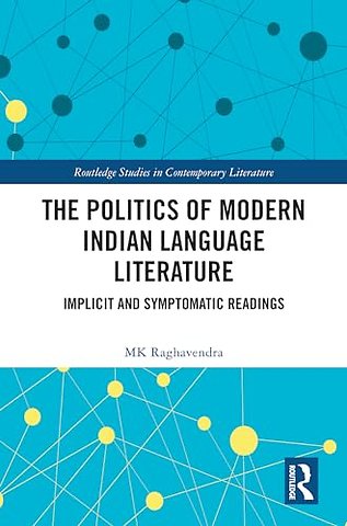 The Politics of Modern Indian Language Literature