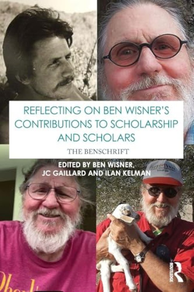 Reflecting on Ben Wisner’s Contributions to Scholarship and Scholars