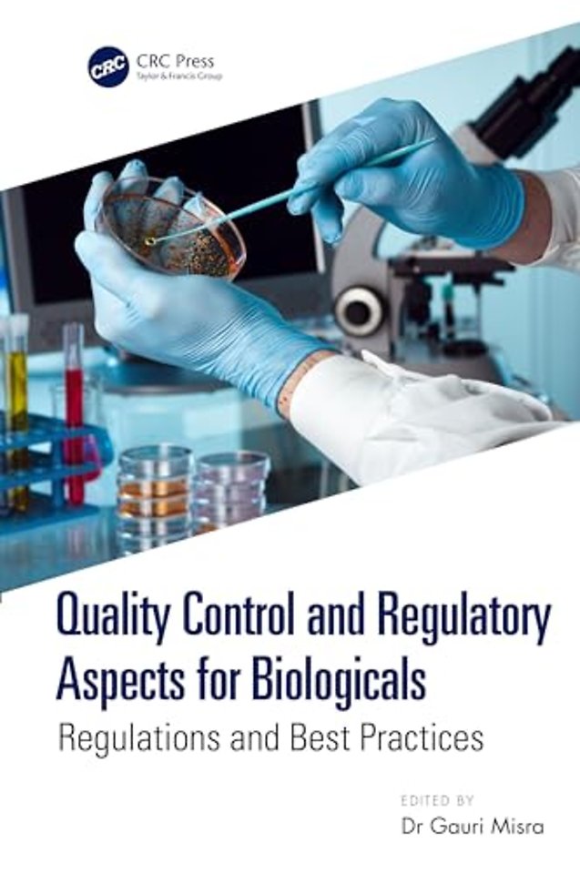 Quality Control and Regulatory Aspects for Biologicals