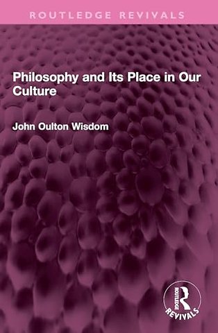 Philosophy and Its Place in Our Culture