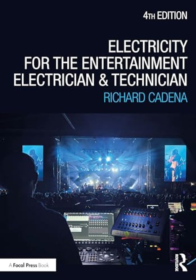 Electricity for the Entertainment Electrician and Technician