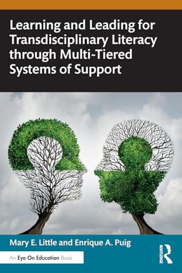 Learning and Leading for Transdisciplinary Literacy through Multi-Tiered Systems of Support