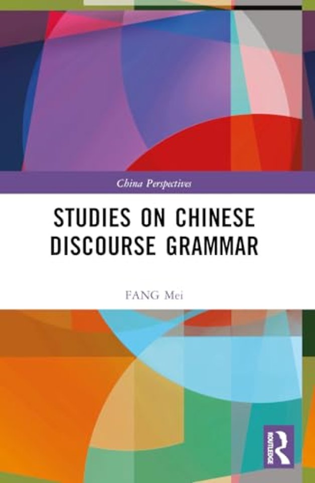 Studies on Chinese Discourse Grammar