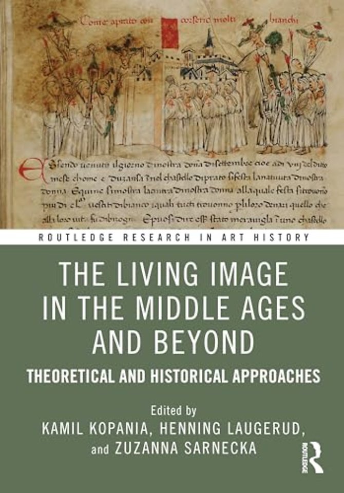 The Living Image in the Middle Ages and Beyond