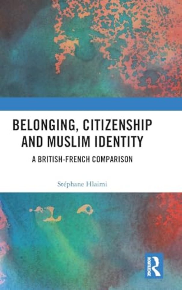Belonging, Citizenship and Muslim Identity