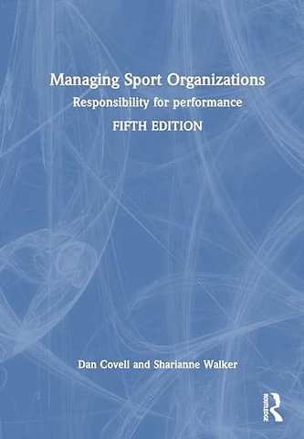 Managing Sport Organizations