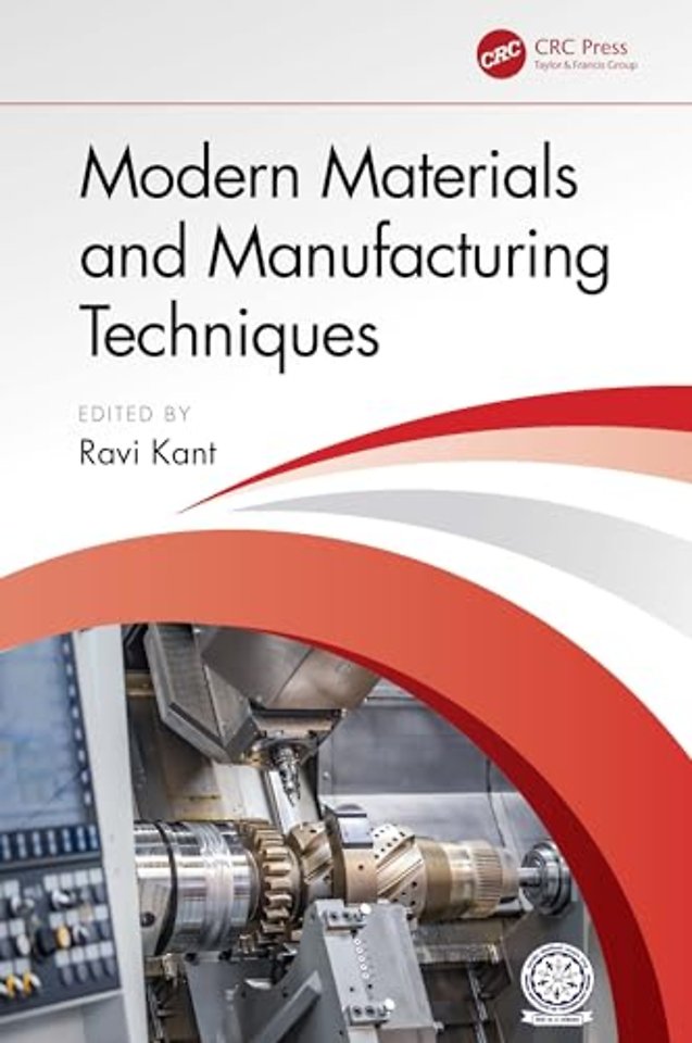 Modern Materials and Manufacturing Techniques