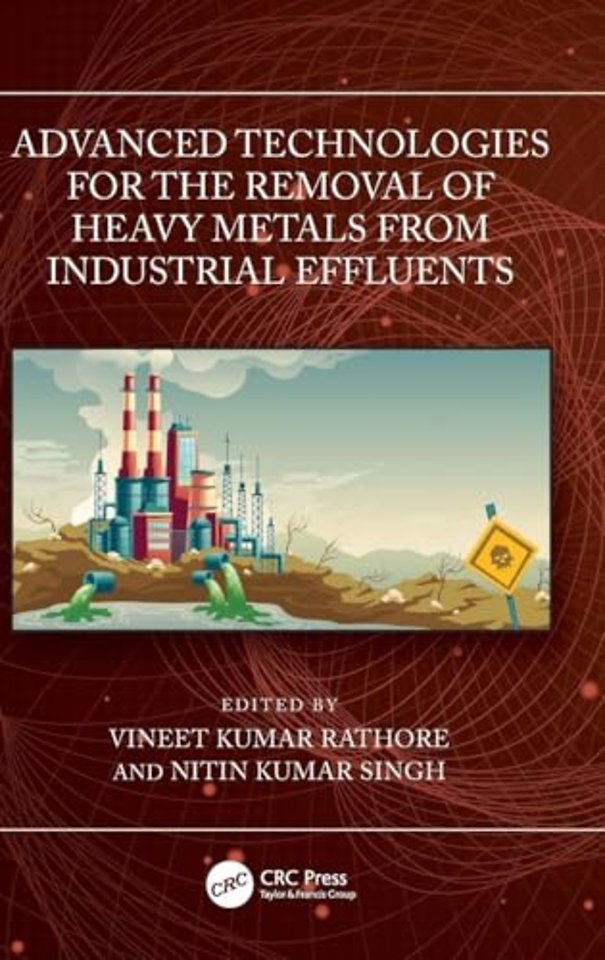 Advanced Technologies for the Removal of Heavy Metals from Industrial Effluents
