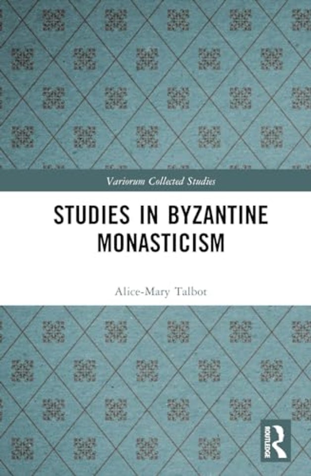Studies in Byzantine Monasticism