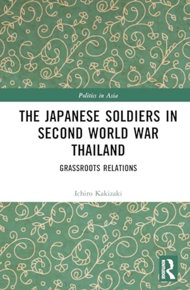 The Japanese Soldiers in Second World War Thailand