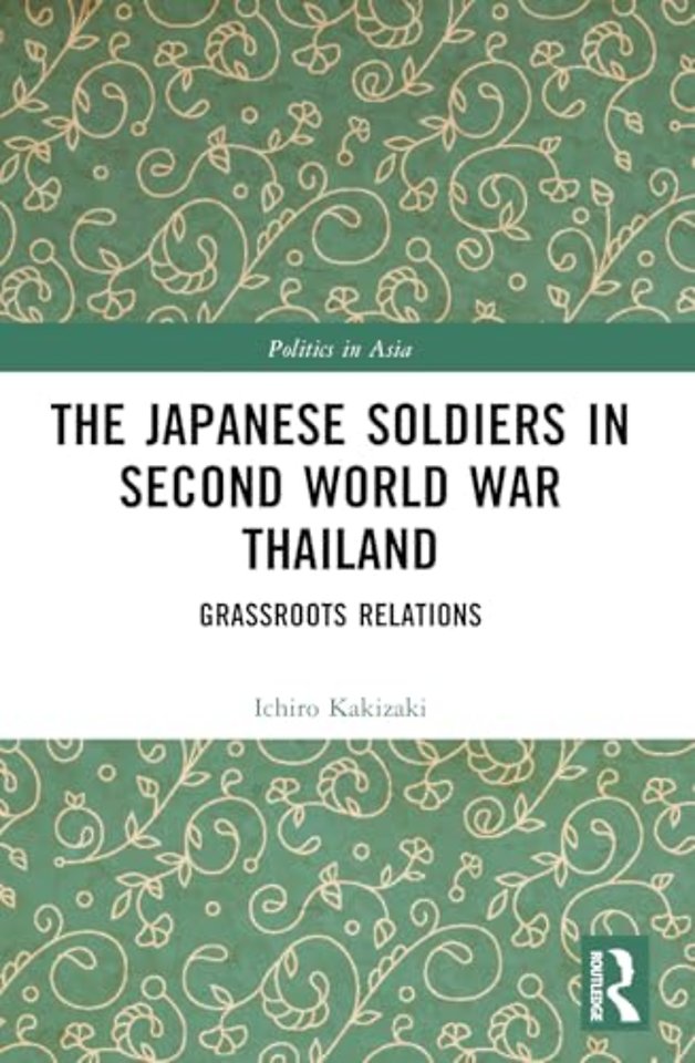 The Japanese Soldiers in Second World War Thailand