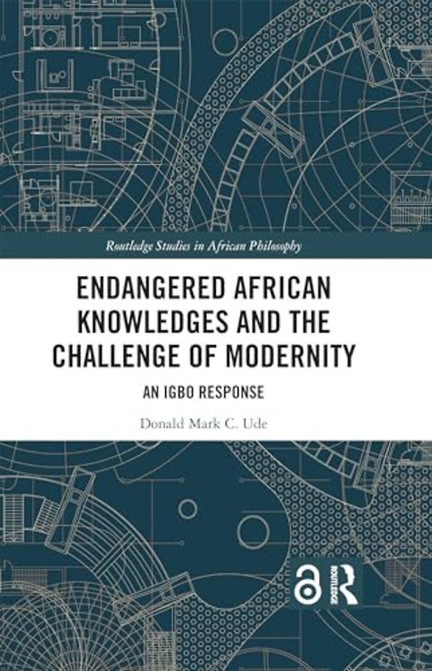 Endangered African Knowledges and the Challenge of Modernity