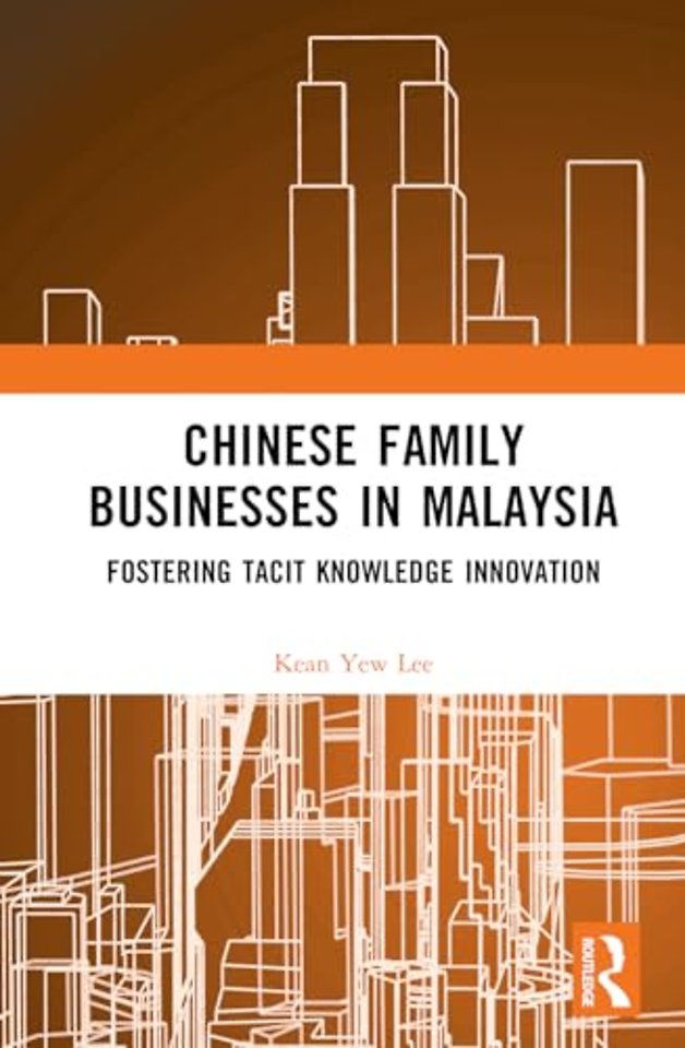 Chinese Family Businesses in Malaysia