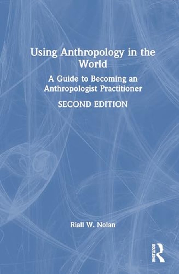 Using Anthropology in the World