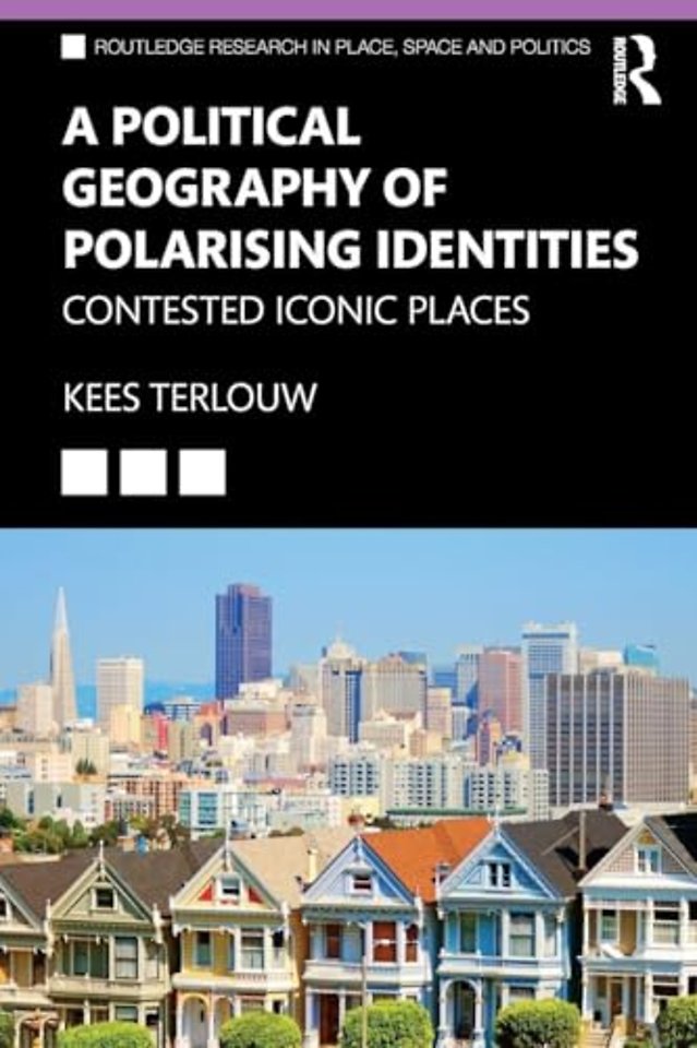A Political Geography of Polarising Identities