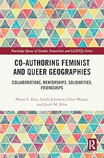Co-authoring Feminist and Queer Geographies