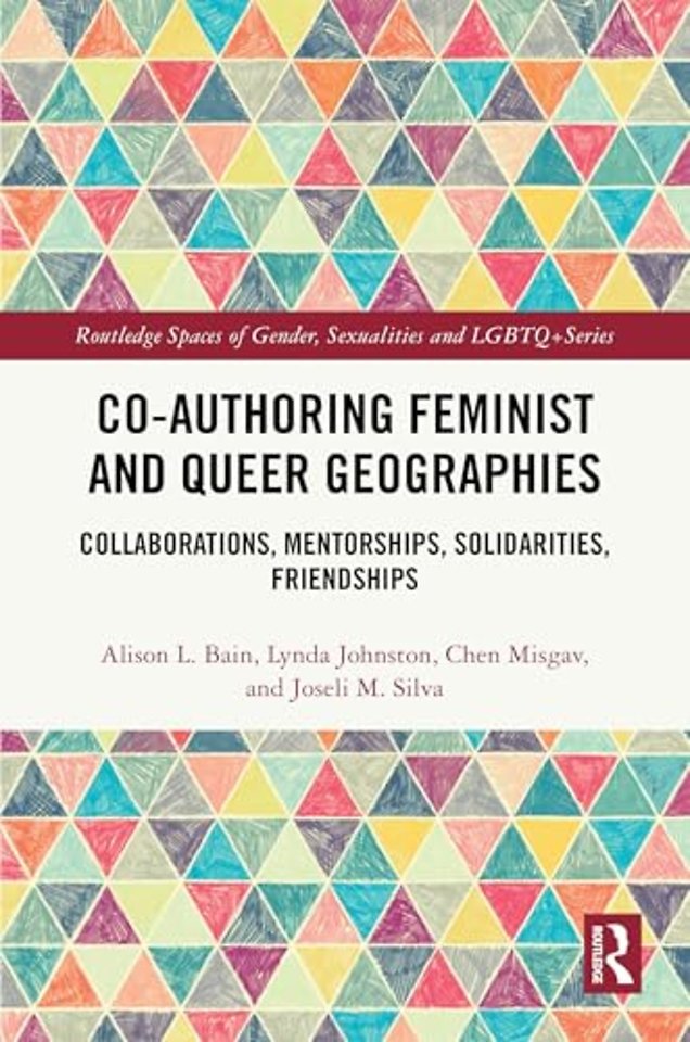 Co-authoring Feminist and Queer Geographies