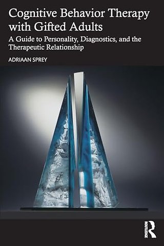 Cognitive Behavior Therapy with Gifted Adults