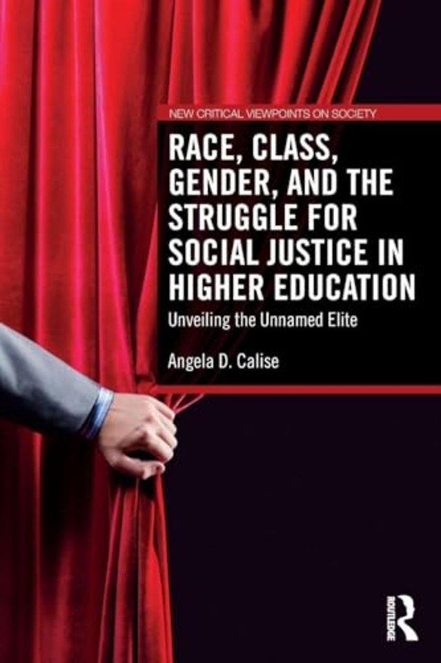 Race, Class, Gender, and the Struggle for Social Justice in Higher Education