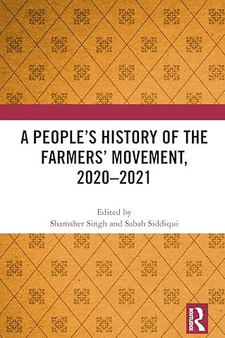 A People's History of the Farmers' Movement, 2020–2021
