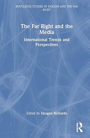 The Far Right and the Media