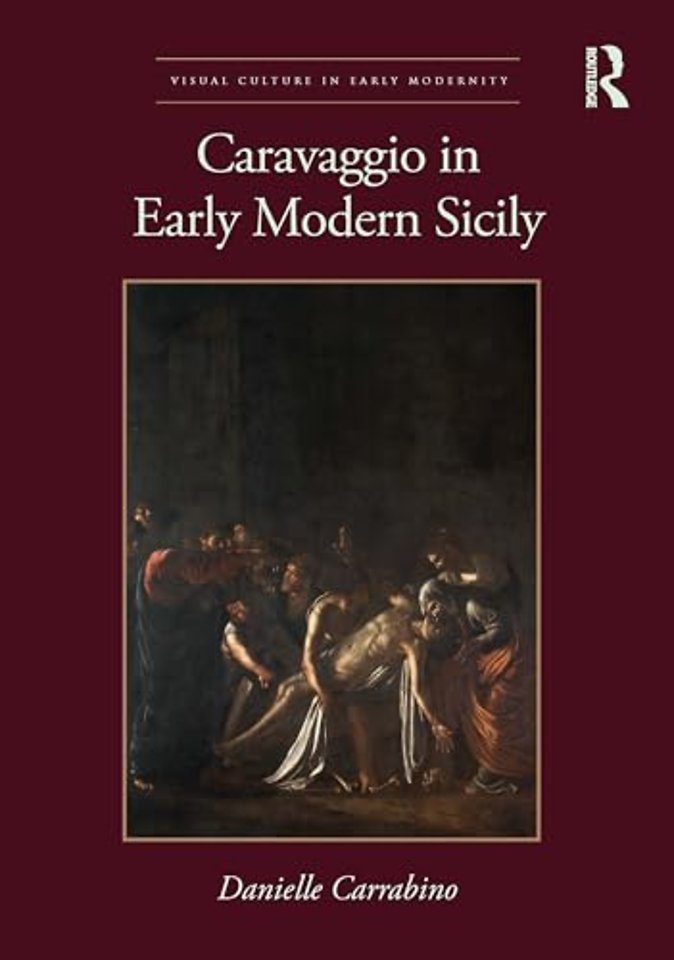 Caravaggio in Early Modern Sicily