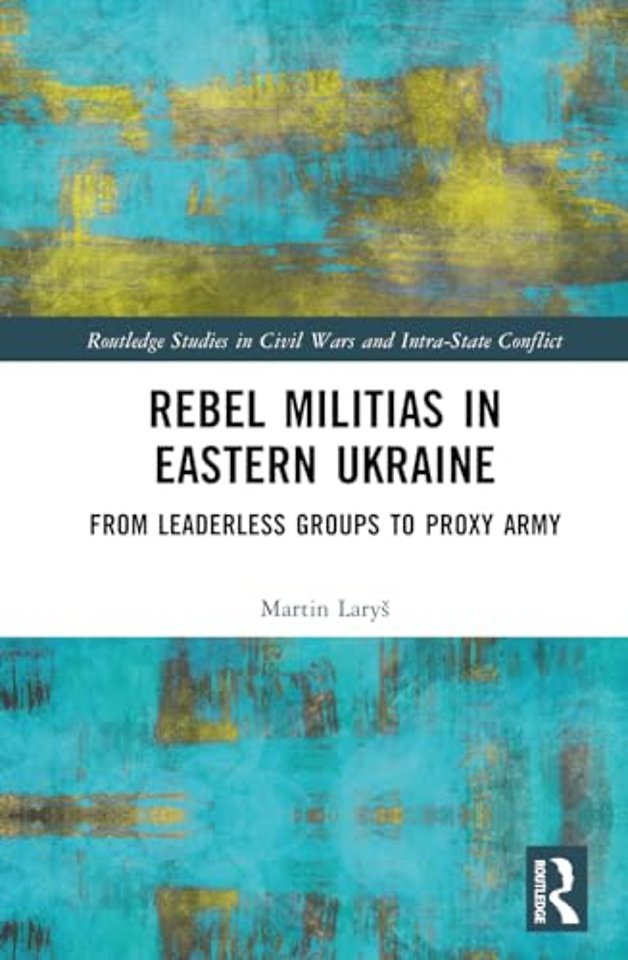 Rebel Militias in Eastern Ukraine