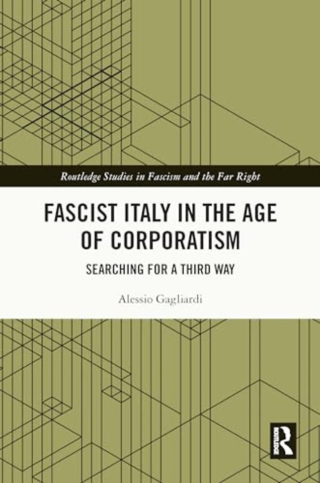 Fascist Italy in the Age of Corporatism