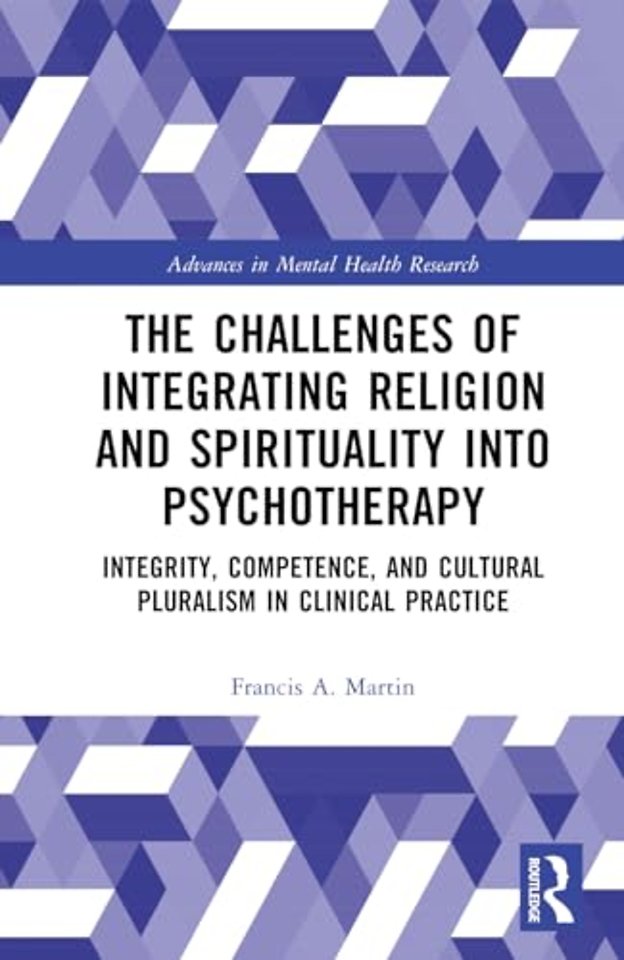 The Challenges of Integrating Religion and Spirituality into Psychotherapy