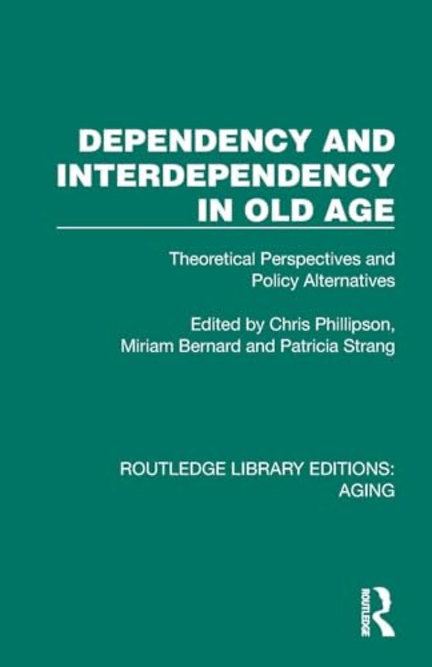 Dependency and Interdependency in Old Age
