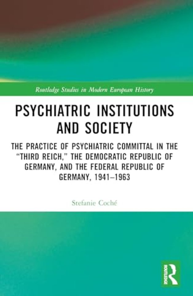 Psychiatric Institutions and Society