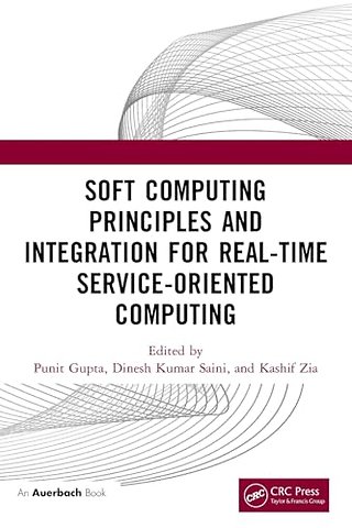 Soft Computing Principles and Integration for Real-Time Service-Oriented Computing