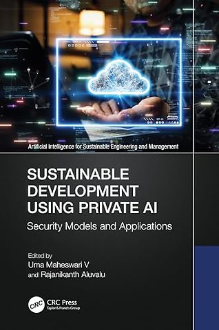 Sustainable Development Using Private AI