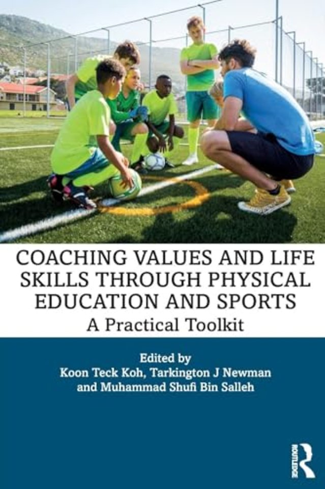Coaching Values and Life Skills through Physical Education and Sports