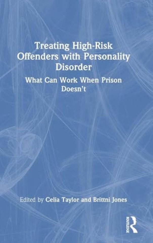 Treating High-Risk Offenders with Personality Disorder