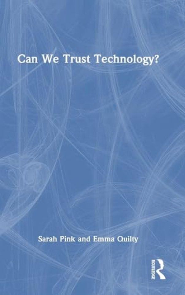 Can We Trust Technology?