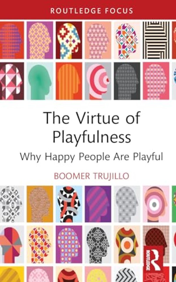 The Virtue of Playfulness