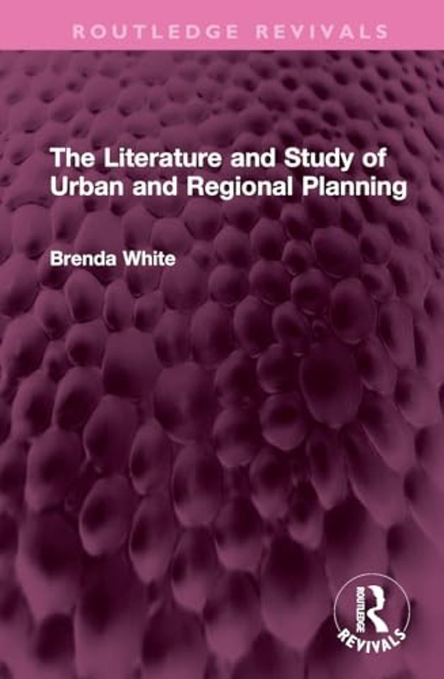 The Literature and Study of Urban and Regional Planning
