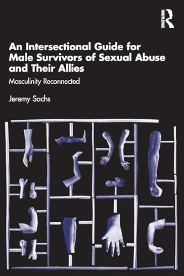 An Intersectional Guide for Male Survivors of Sexual Abuse and Their Allies